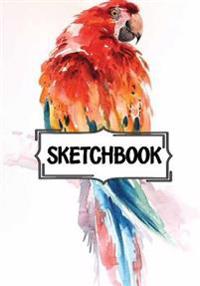 Sketchbook: Multi Colored Parrot Vol.4: 120 Pages of 7 X 10 Blank Paper for Drawing, Doodling or Sketching (Sketchbooks)