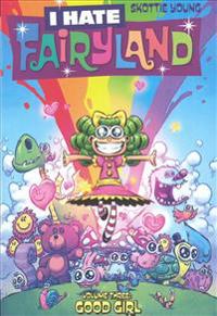 I Hate Fairyland 3: Good Girl