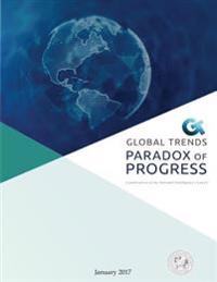 Global Trends: Paradox of Progress: A Publication of the National Intelligence Council