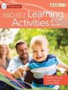 Ages & Stages Questionnaires®: Social Emotional (ASQ®:SE-2): Learning Activities & More