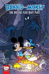 Donald and Mickey: The Big Fat Flat Blot Plot