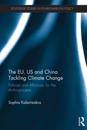 EU, US and China Tackling Climate Change