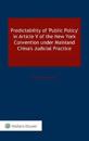 Predictability of ‘Public Policy’ in Article V of the New York Convention under Mainland China’s Judicial Practice