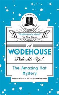 Amazing hat mystery - (wodehouse pick-me-up)