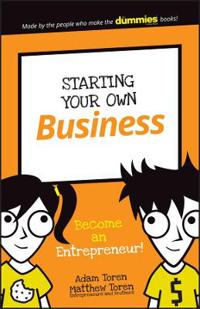 Starting Your Own Business: Become an Entrepreneur!