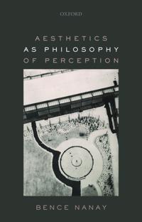 Aesthetics As Philosophy of Perception