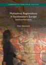 Multiethnic Regionalisms in Southeastern Europe