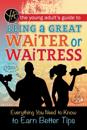 Young Adult's Guide to Being a Great Waiter and Waitress