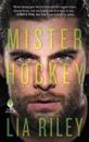 Mister Hockey: A Hellions Hockey Romance