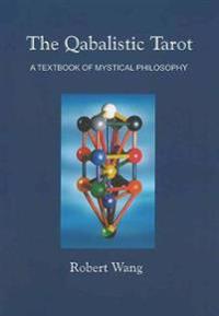 The Qabalistic Tarot Book: A Textbook of Mystical Philosophy