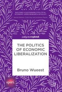 The Politics of Economic Liberalization