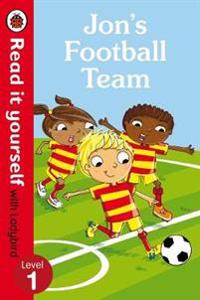 Jon's Football Team - Read it yourself with Ladybird: Level 1