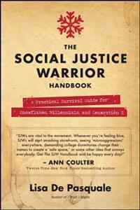 The Social Justice Warrior Handbook