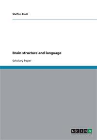 Brain Structure and Language
