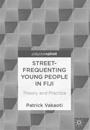 Street-Frequenting Young People in Fiji