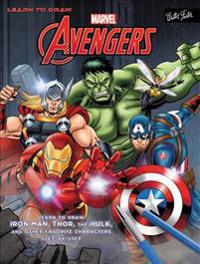 Learn to Draw Marvel's the Avengers: Learn to Draw Iron Man, Thor, the Hulk, and Other Favorite Characters Step-By-Step