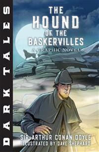 Dark Tales: The Hound of the Baskervilles: A Graphic Novel