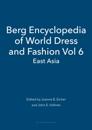 Berg Encyclopedia of World Dress and Fashion Vol 6