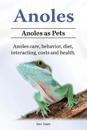 Anoles. Anoles as Pets. Anoles care, behavior, diet, interacting, costs and health.