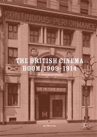 The British Cinema Boom 1906-1914