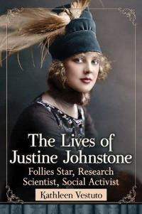 The Lives of Justine Johnstone