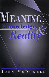Meaning, Knowledge, and Reality