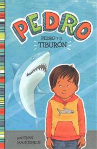 Pedro y El Tiburón = Pedro and the Shark