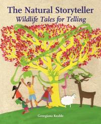 Natural storyteller - wildlife tales for telling