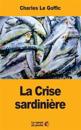 La Crise Sardinière