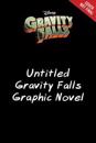 Gravity Falls: : Lost Legends: 4 All-New Adventures!