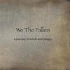 We The Fallen: a journey in words and images