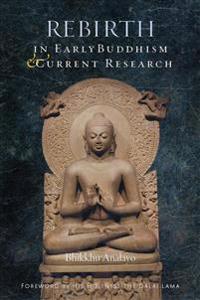 Rebirth in Early Buddhism & Current Research