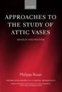 Approaches to the Study of Attic Vases