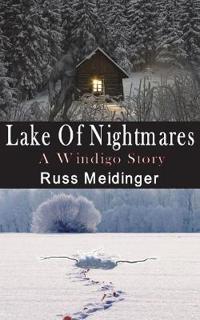 Lake of Nightmares: A Windigo Story