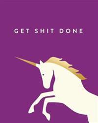 Get Shit Done: Bullet Grid Journal, Unicorn, Purple, 150 Dot Grid Pages, 8x10, Professionally Designed