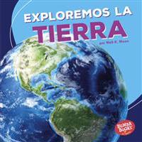 Exploremos La Tierra (Let's Explore Earth)