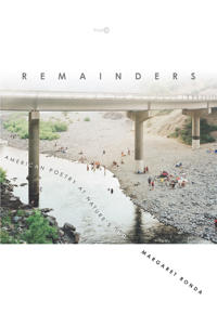 Remainders: American Poetry at Nature's End