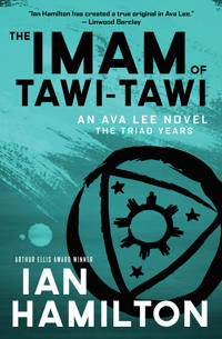 The Imam of Tawi-Tawi: The Triad Years: An Ava Lee Novel
