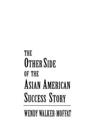 The Other Side of the Asian American Success Story