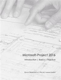 Microsoft-Project 2016 English: After the Successful Publication of My Book about the Basics of MS Project 2016 in Germany (Ranked Among the Top 50 of