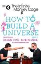 Infinite Monkey Cage â?? How to Build a Universe