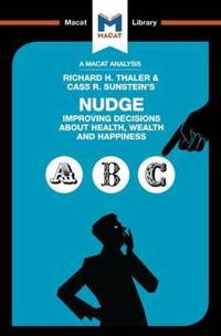 Nudge: Improving Decisions about Health, Wealth and Happiness