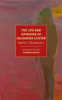 The Life and Opinions of Zacharias Lichter