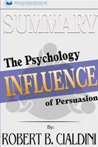 Summary: Influence: The Psychology of Persuasion
