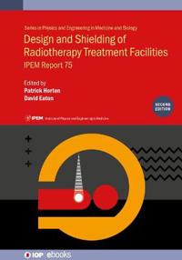 Design and Shielding of Radiotherapy Treatment Facilities