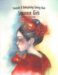 Color My Art: Japanese Girl: Grayscale & Underpainting Coloring Book
