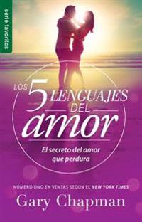 Los 5 Lenguajes del Amor Revisado - Favorito / The Five Love Languages Revised Fav: El Secreto del Amor Que Perdura