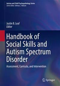 Handbook of Social Skills and Autism Spectrum Disorder