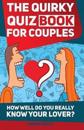 The Quirky Quiz Book for Couples