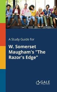 A Study Guide for W. Somerset Maugham's the Razor's Edge